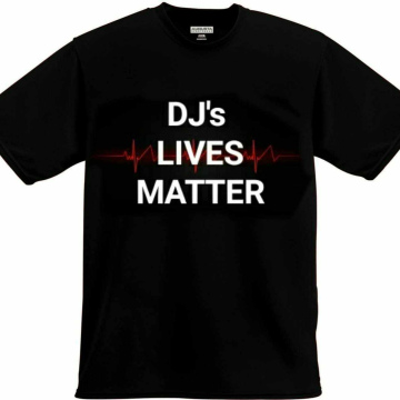 DJ's Lives Matter T-Shirt